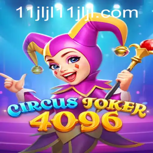 CircusJoker4096: Unveiling the Excitement Behind the Game